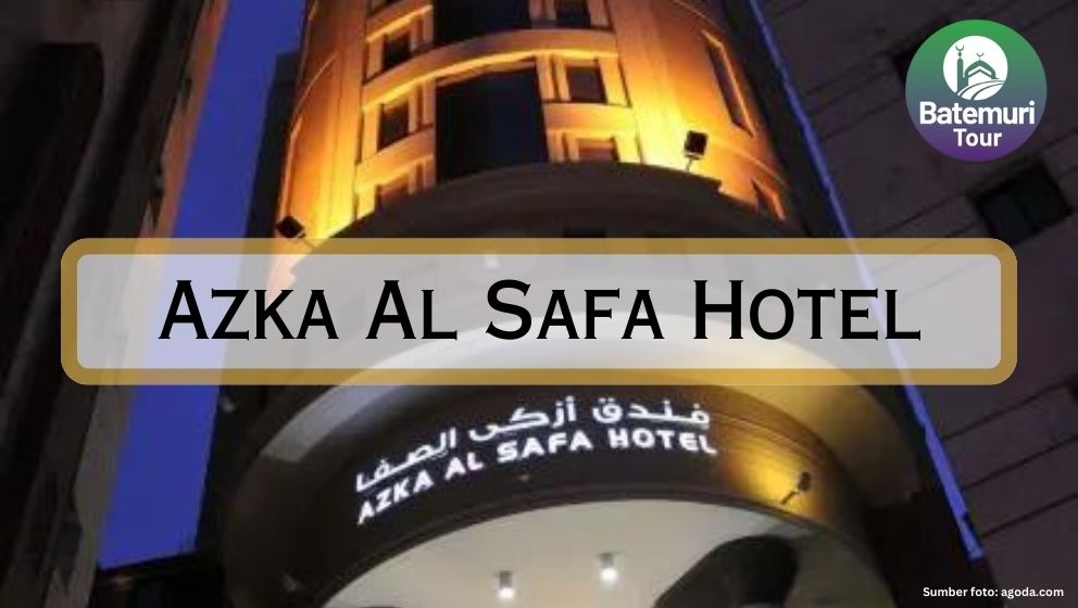 Azka Al Safa Hotel, Rekomendasi Hotel *5 Makkah